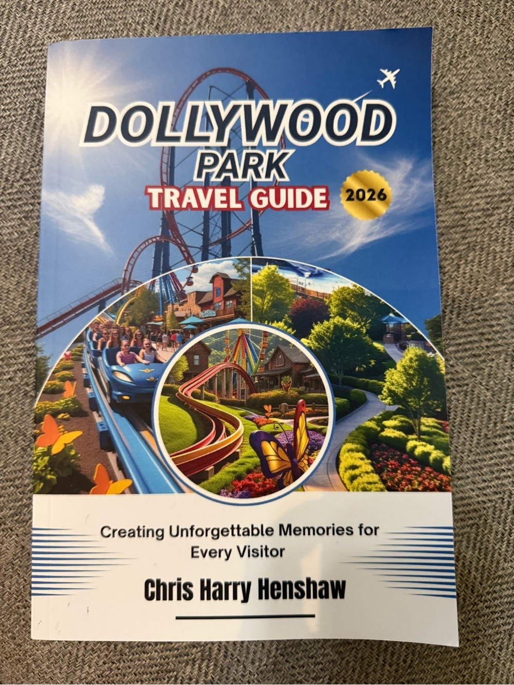 Dollywood Park Travel Guide 2026 - Travel Guide book